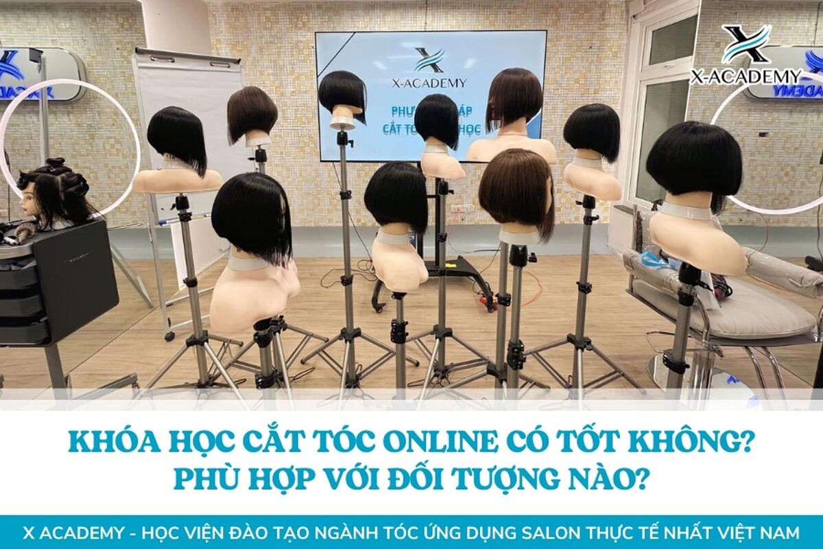 Khóa học cắt tóc online có hiệu quả không? Phù hợp với đối tượng nào